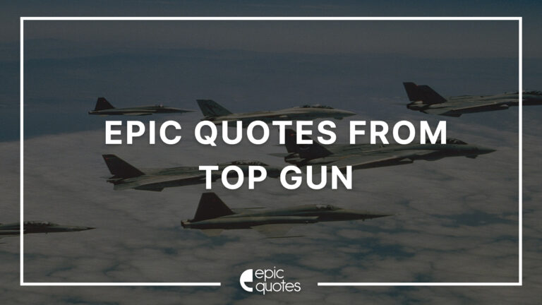 12 Epic Quotes From Top Gun Epic Quotes