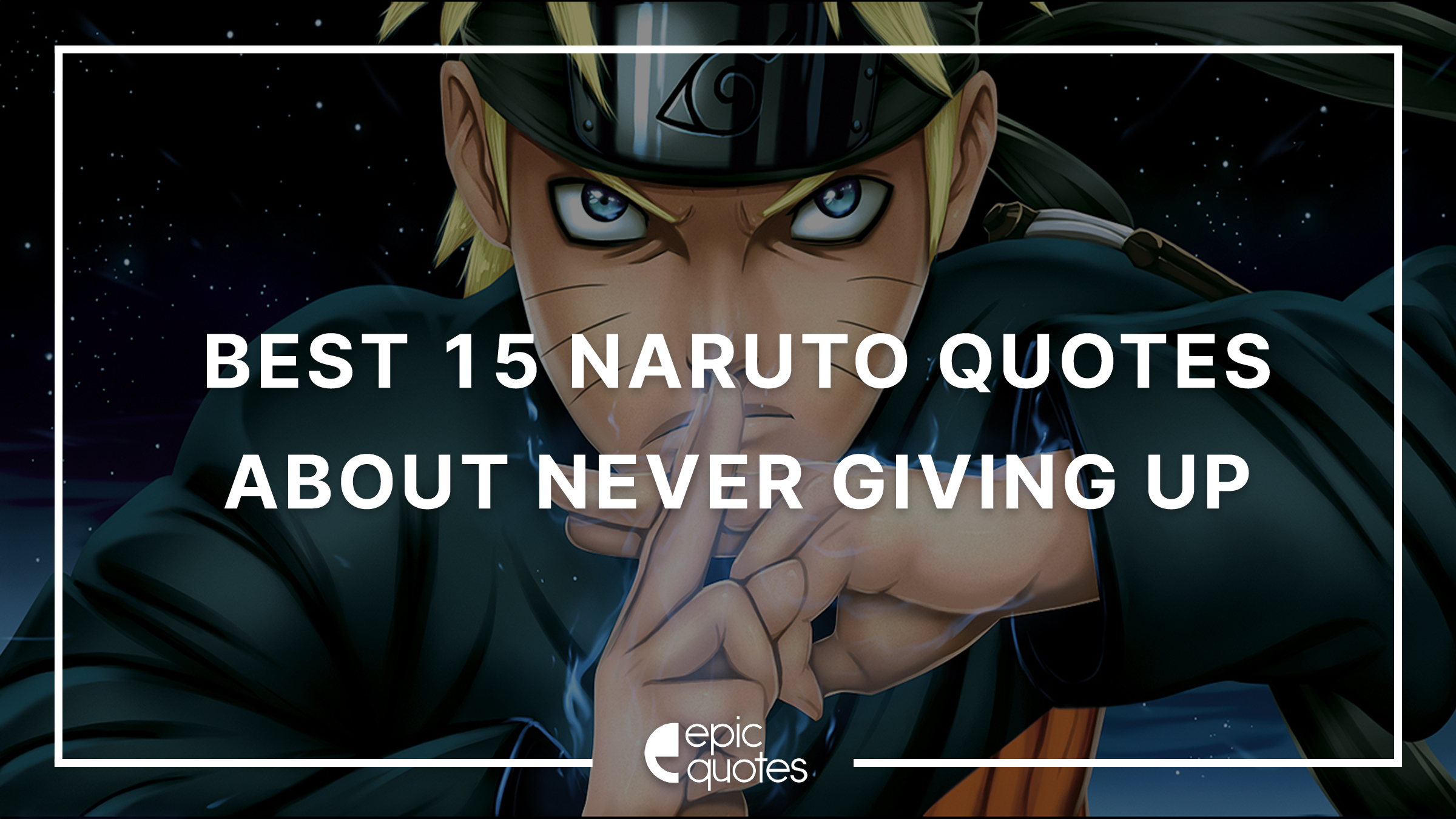  Best Anime Quotes Of All Time Naruto Anime Wallpaper HD