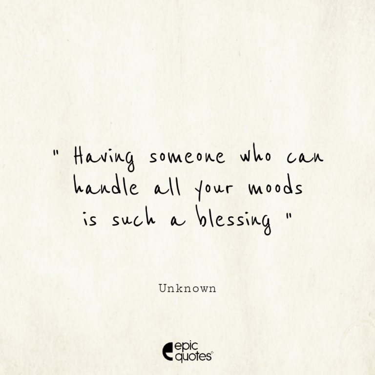Having someone who can handle all your moods is such a blessing | Epic ...
