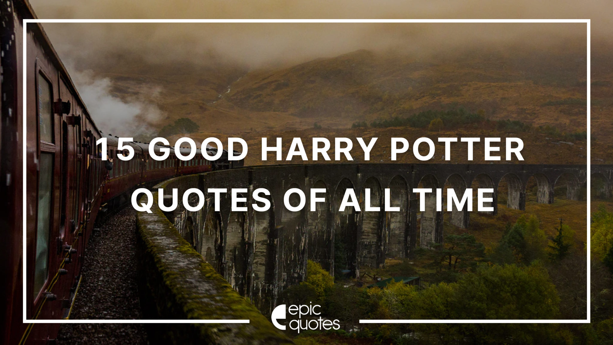 15 Good Harry Potter Quotes | Epic Quotes