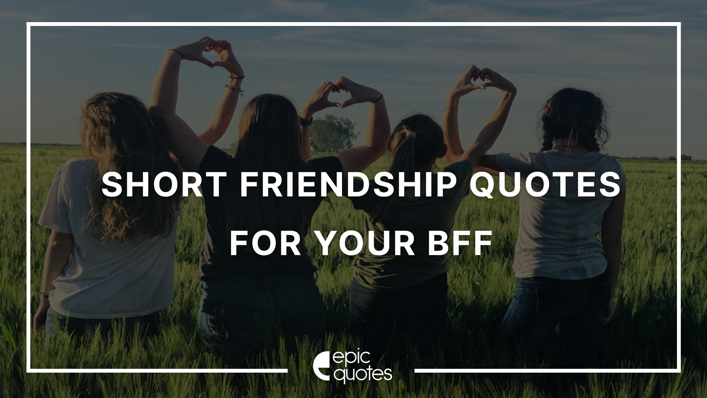 Bff captions quoes epicquotes