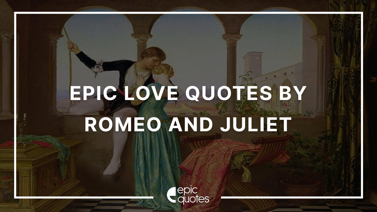 Deep Quotes From Romeo And Juliet