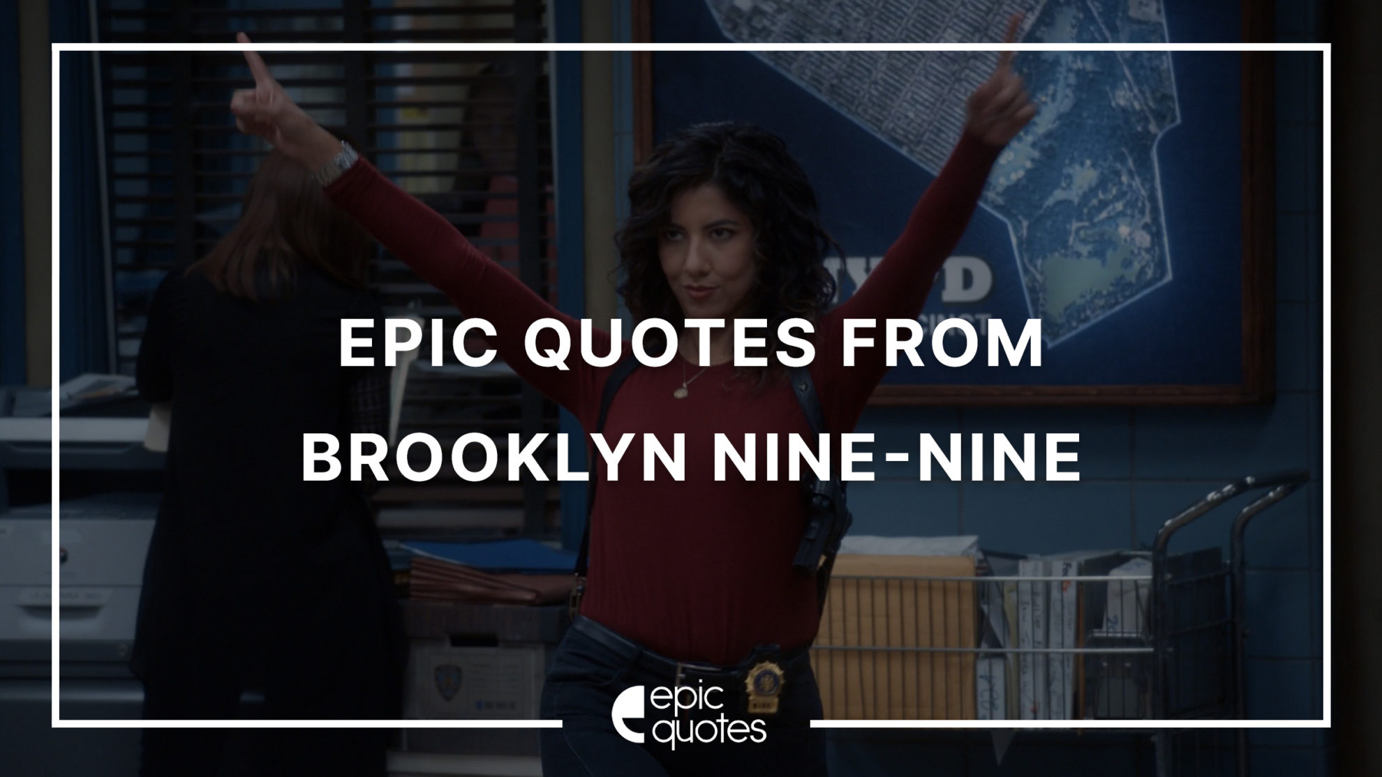 Epic Quotes From Brooklyn Nine-Nine - Epic Quotes