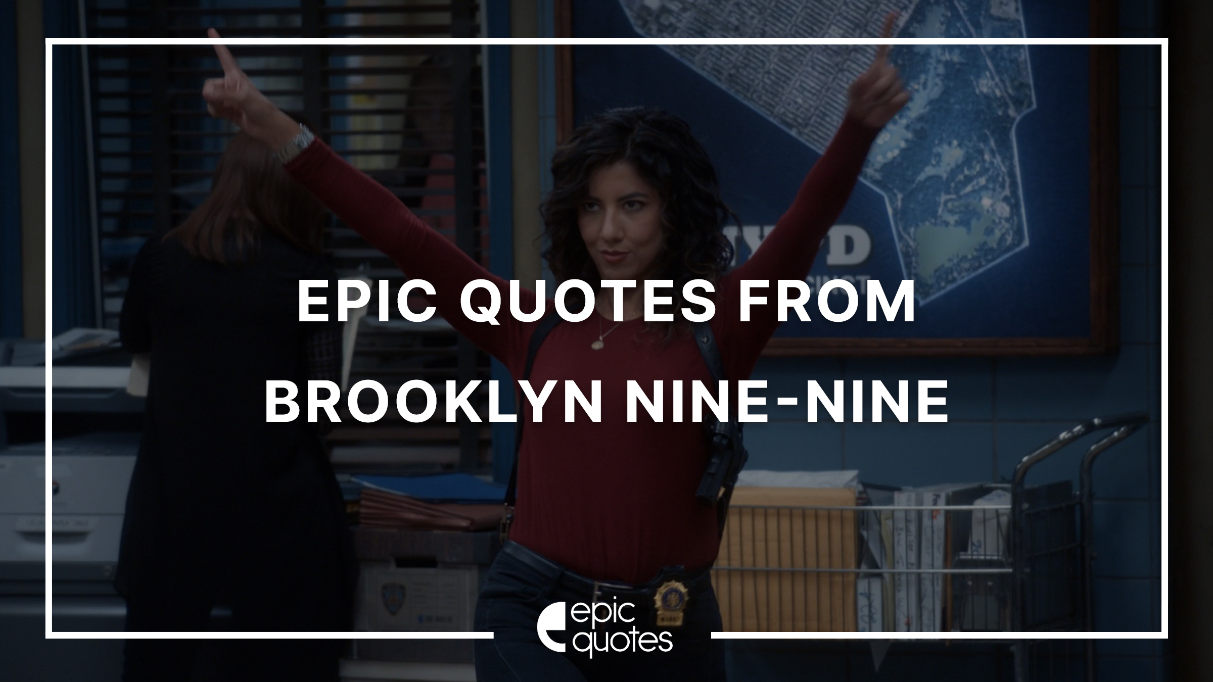 Epic Quotes From Brooklyn Nine Nine Epic Quotes