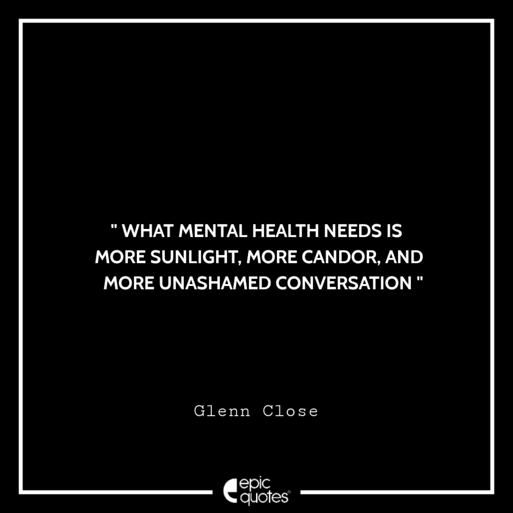 What mental health needs is more sunlight, more candor, and more ...