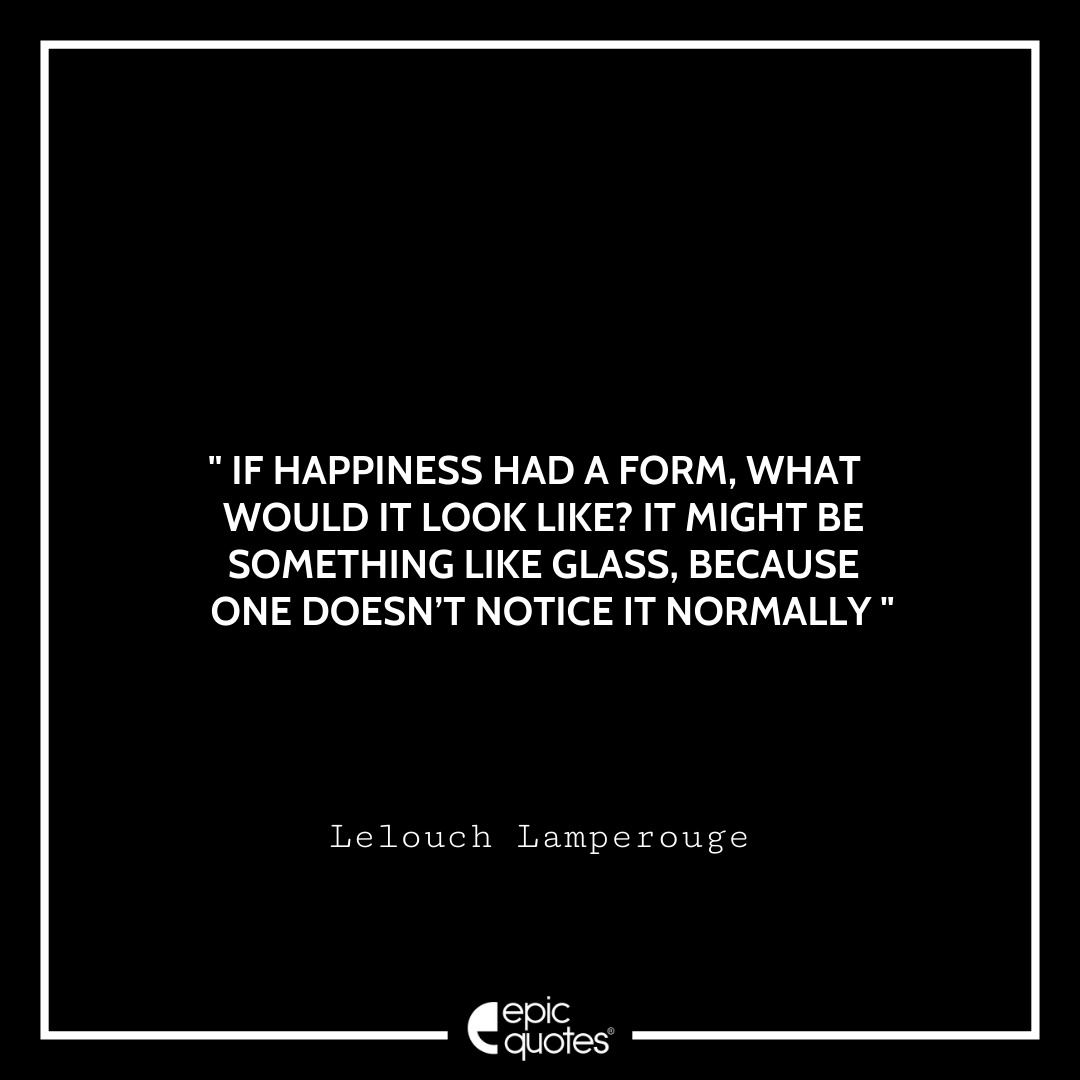 Top Ten Lelouche Lamperouge Quotes: The Best Lelouche Quotes!